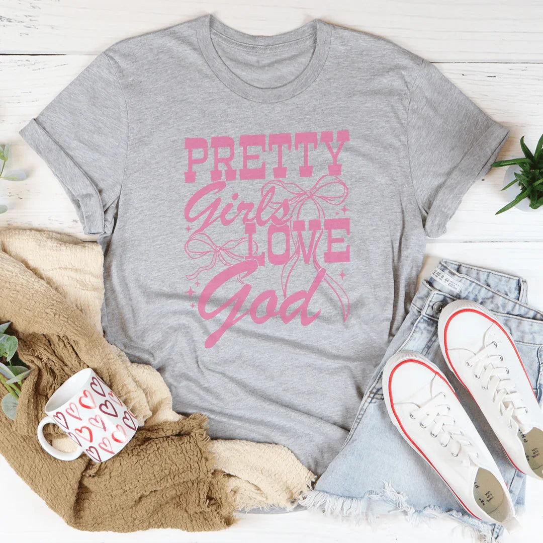 Pretty Girls Love God Tee