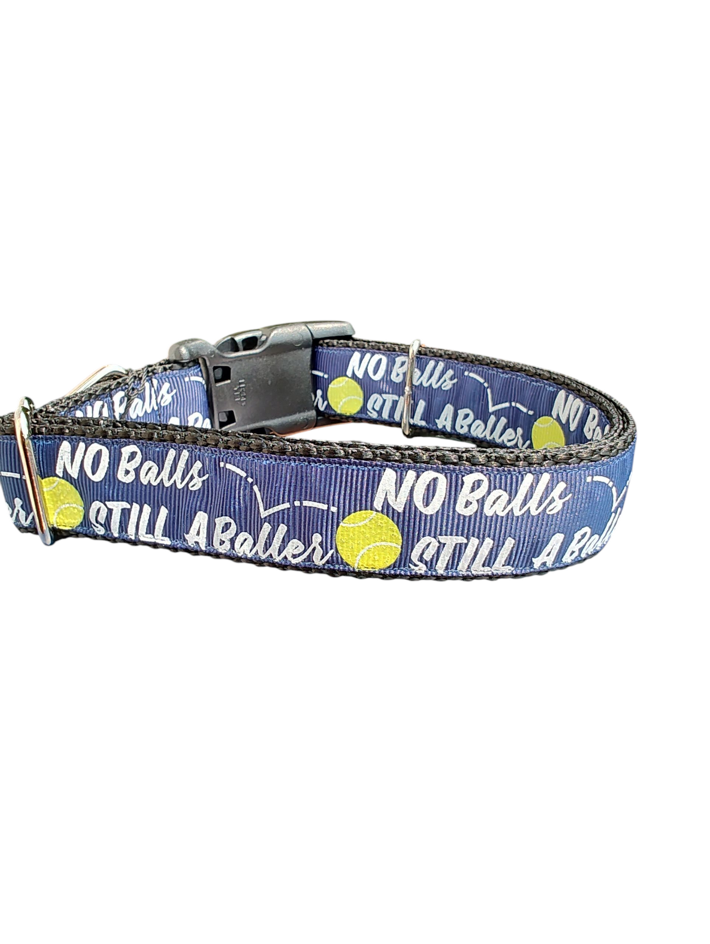 No Balls Still A Baller Black Nylon Dog Collar