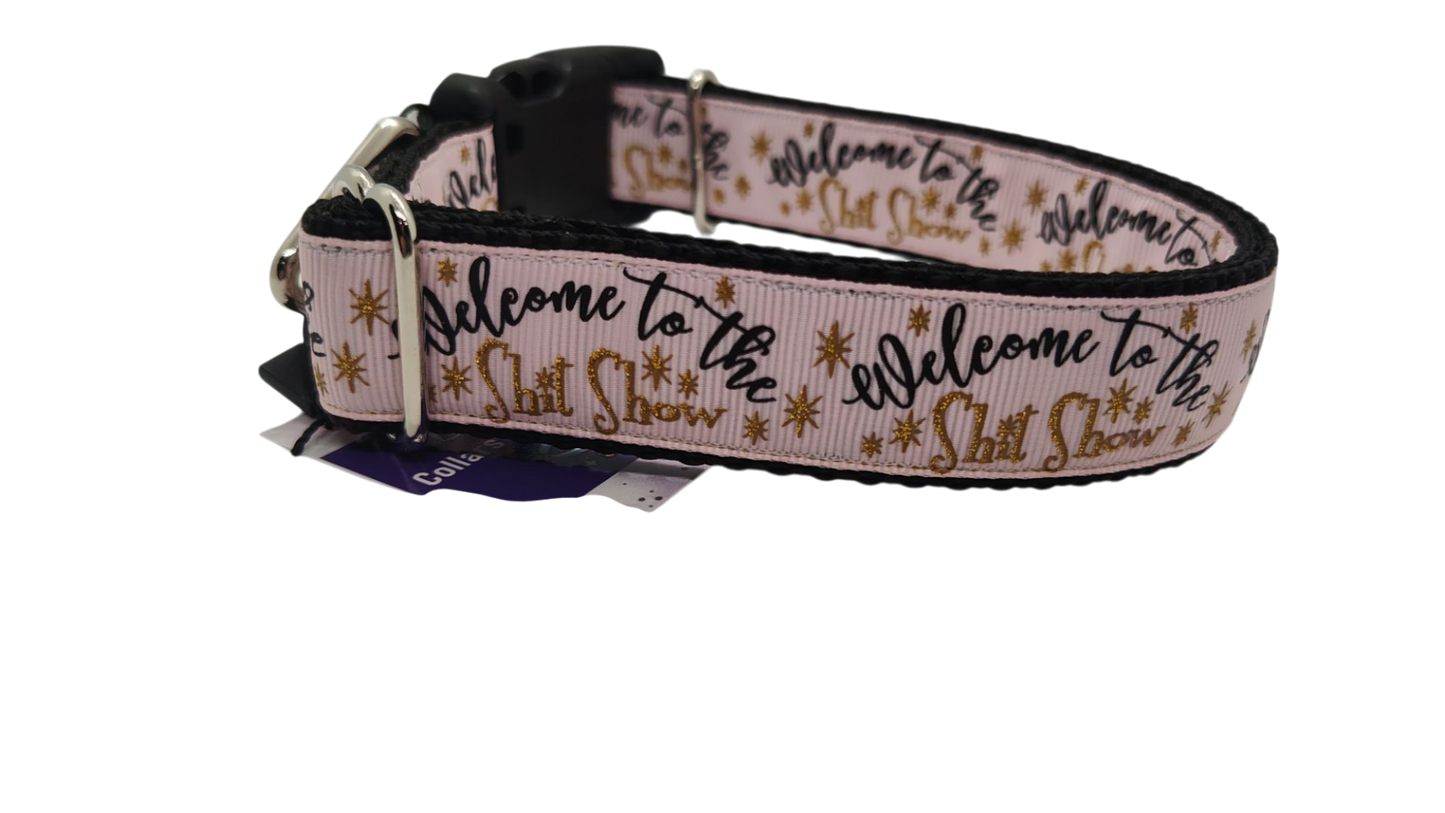 Welcome To The Shit Show Nylon Dog Collar