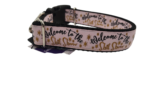 Welcome To The Shit Show Nylon Dog Collar