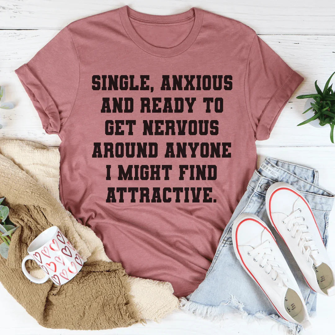Single & Anxious Tee