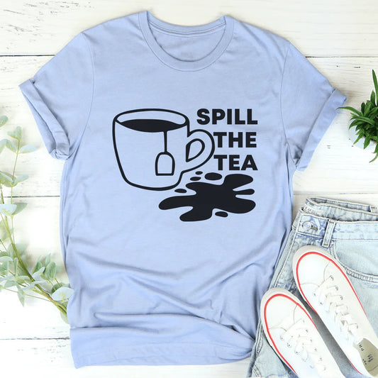 Spill The Tea Tee