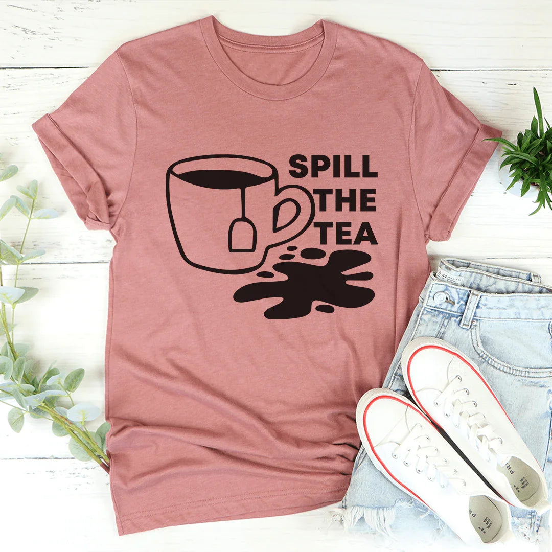 Spill The Tea Tee