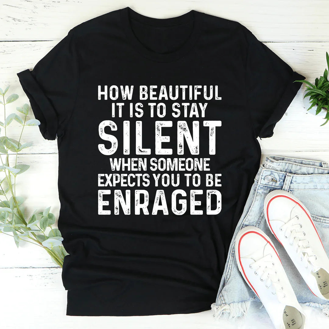Stay Silent Tee