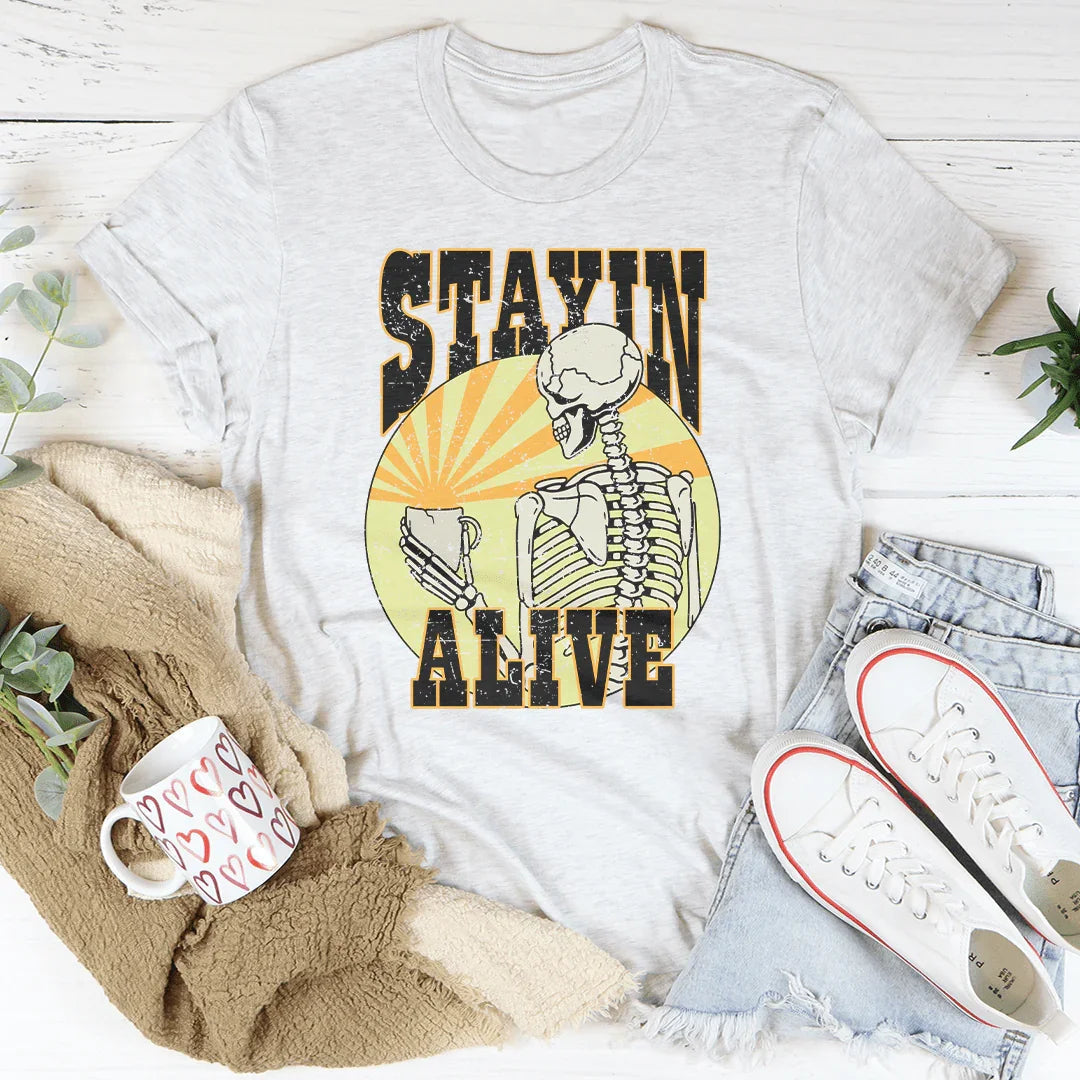 Stayin Alive Tee