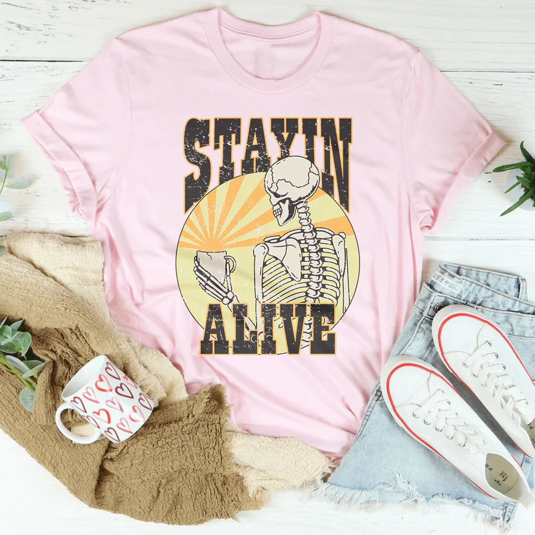 Stayin Alive Tee