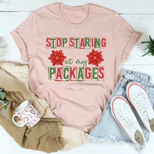 Stop Staring At My Packages Tee
