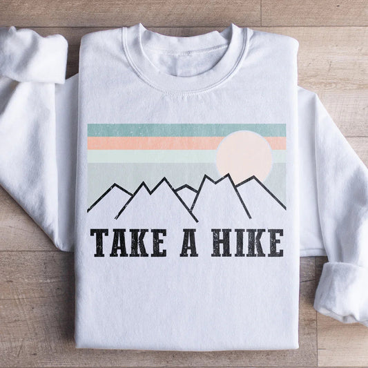 Take A Hike Sweatshirt