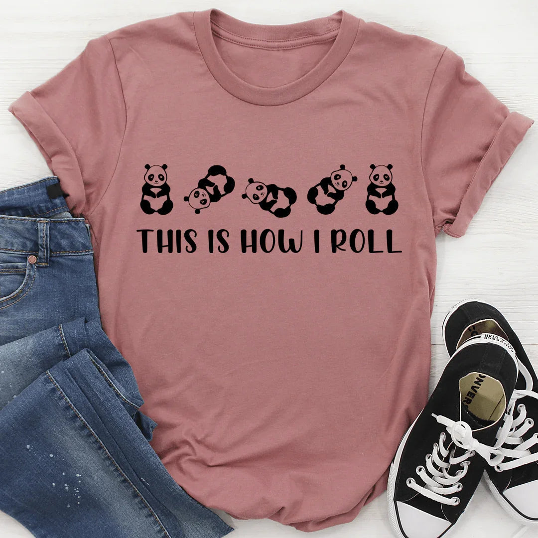 This Is How I Roll Tee