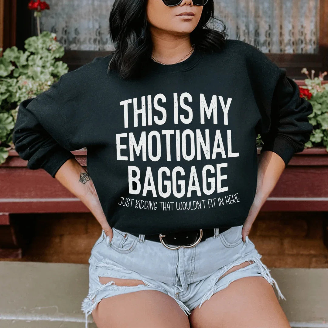 This Is My Emotional Baggage Sweatshirt