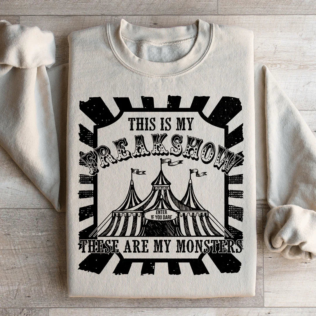 This Is My Freakshow Sweatshirt