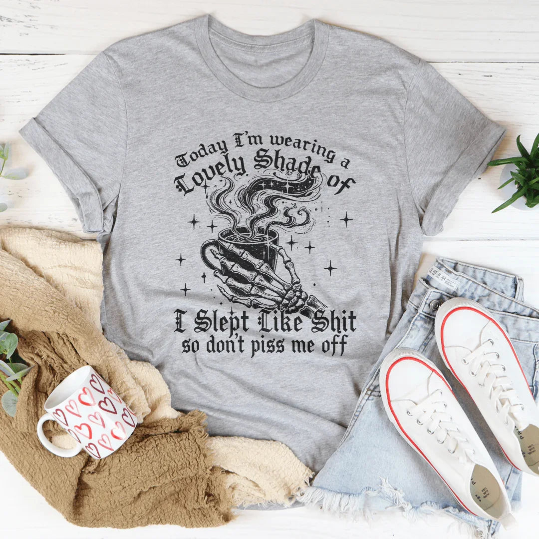 Today I’m Wearing A Lovely Shade Of Tee