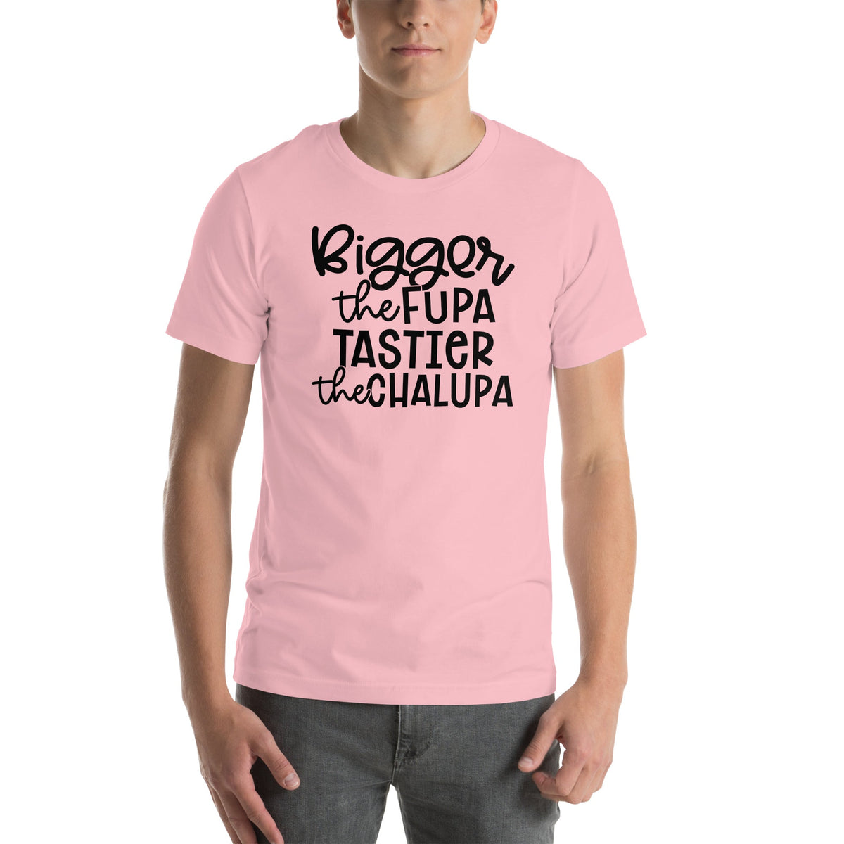 Bigger The Fupa Tastier The Chalupa Tee