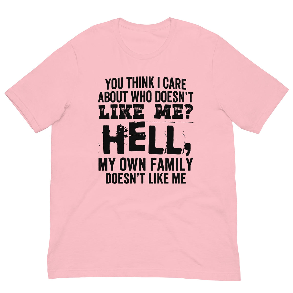 Do You Think I Care Tee