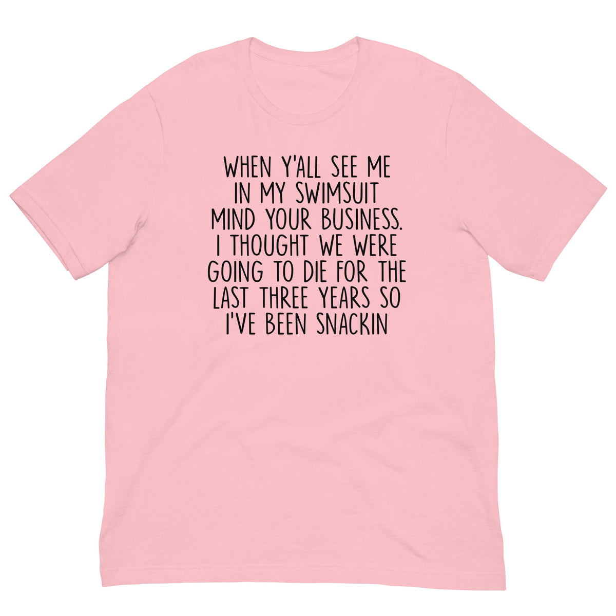 I've Been Snackin Tee