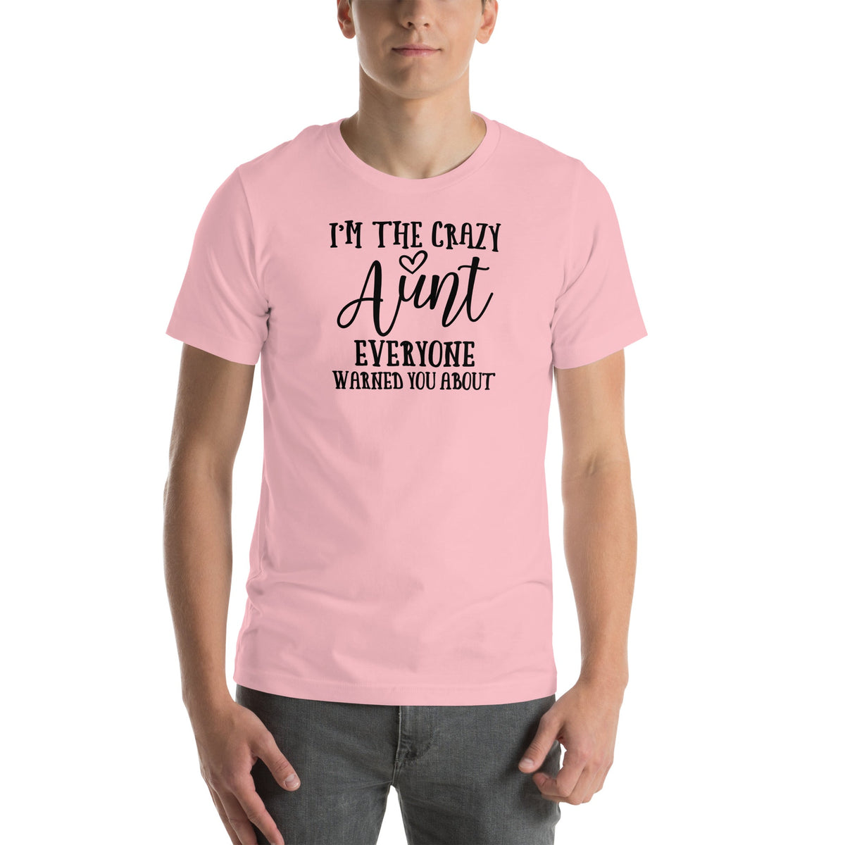I'm The Crazy Aunt Tee
