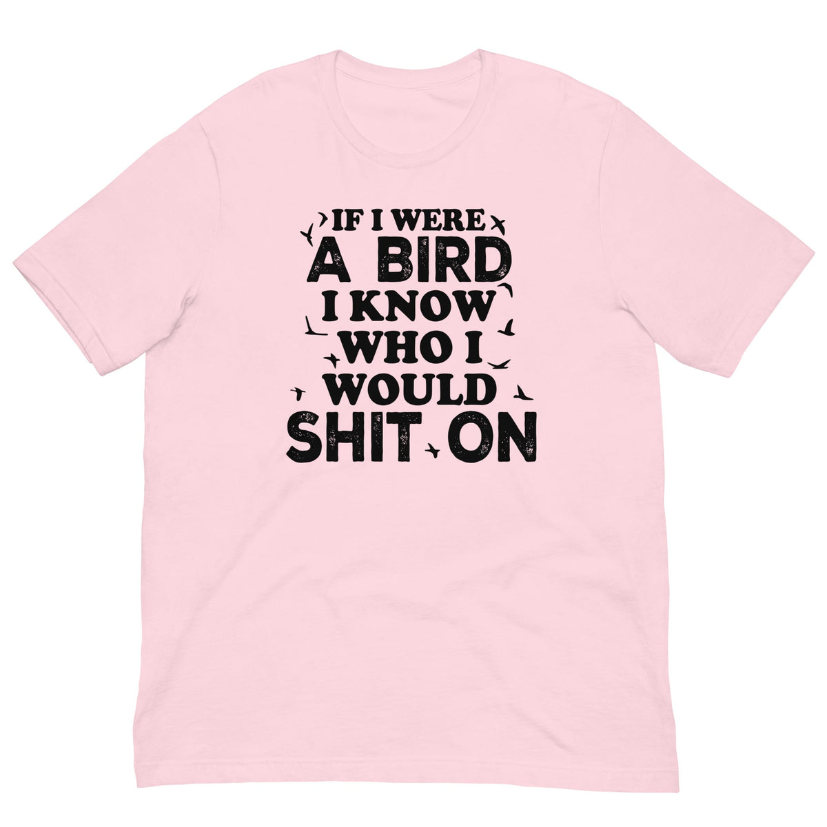 If I Were A Bird Tee