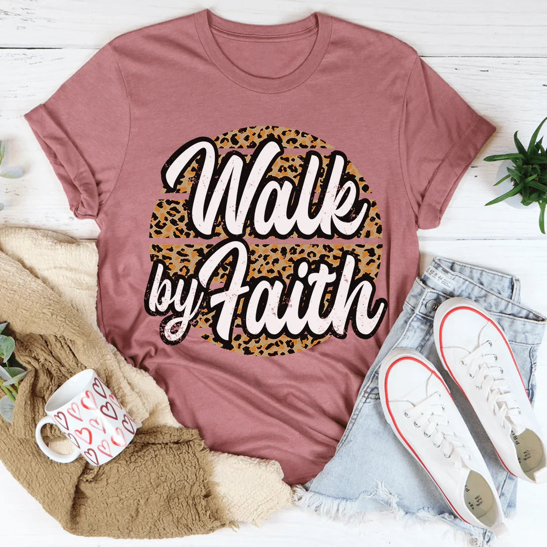 Walk By Faith Tee