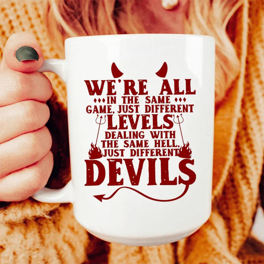 We're All In The Same Game Ceramic Mug 15 oz