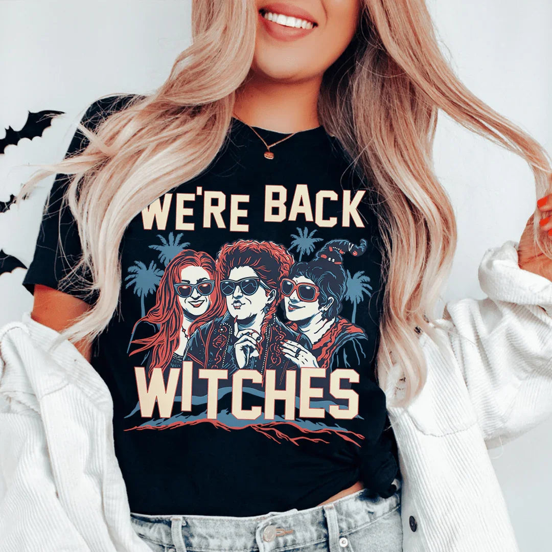 We're Back Witches Tee