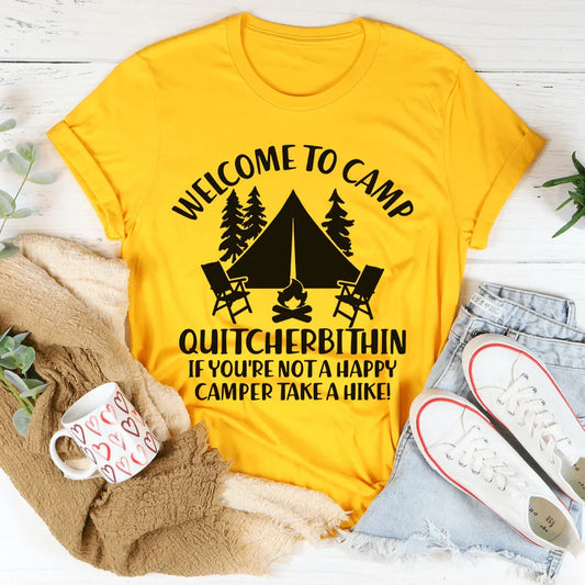 Welcome To Camp Quitcherbithin Tee