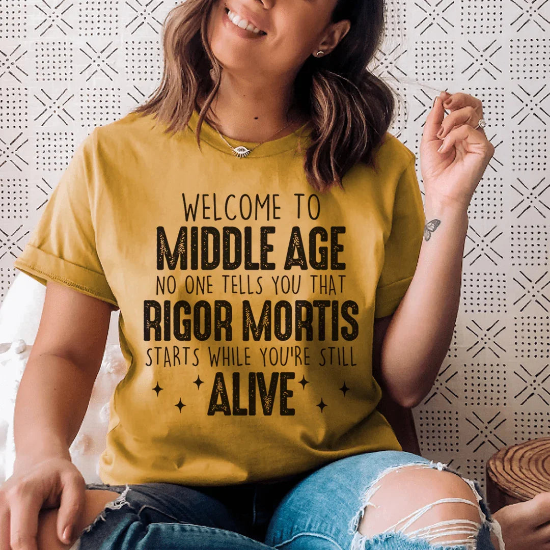 Welcome To Middle Age Tee