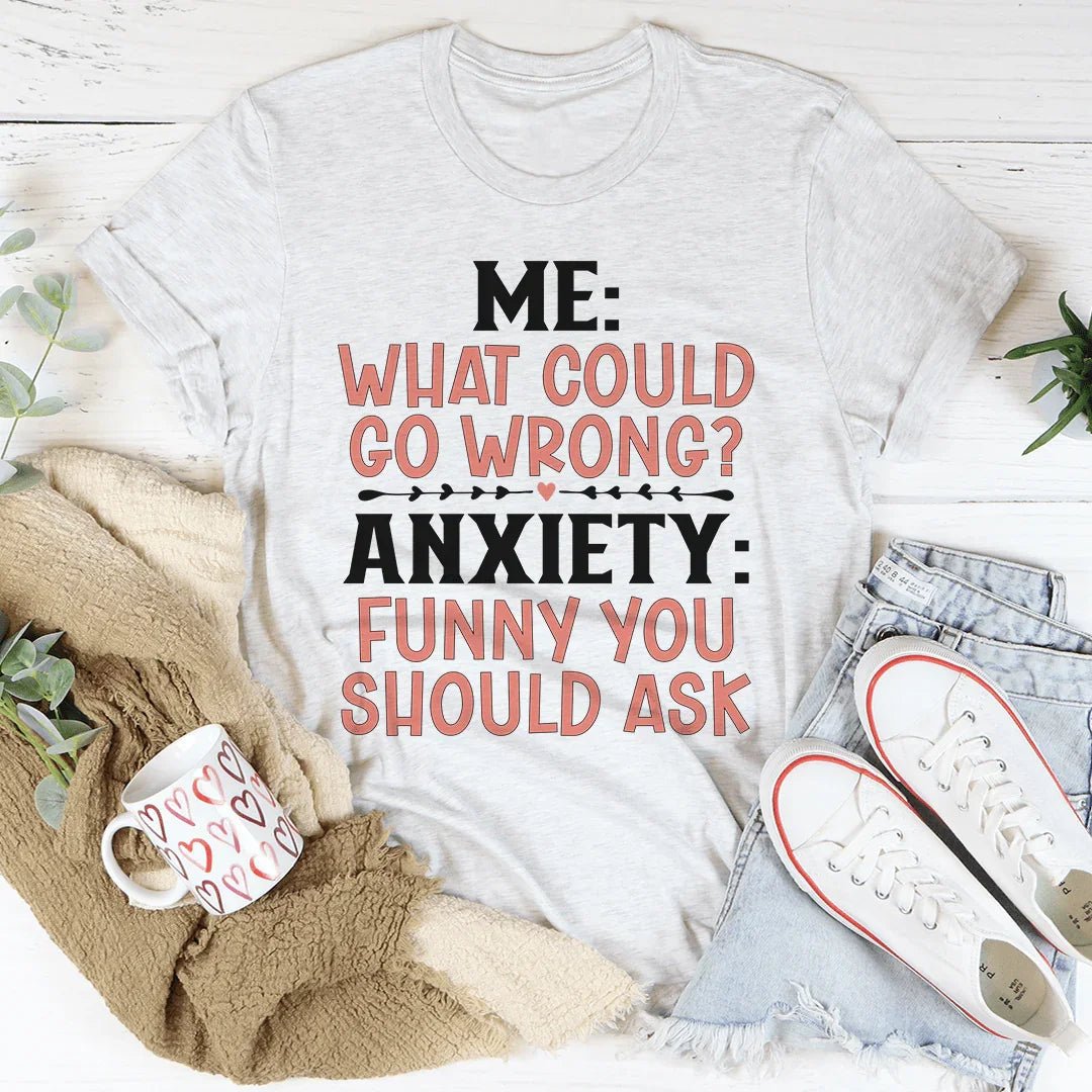 What Could Go Wrong Tee