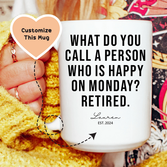 What Do You Call A Person Custom Mug