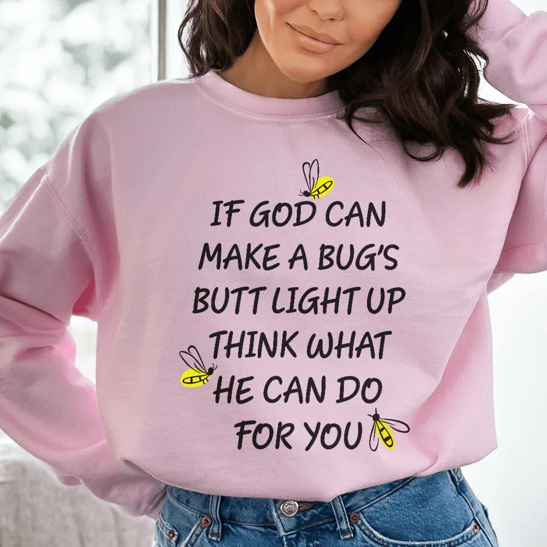 What God Can Do For You Sweatshirt