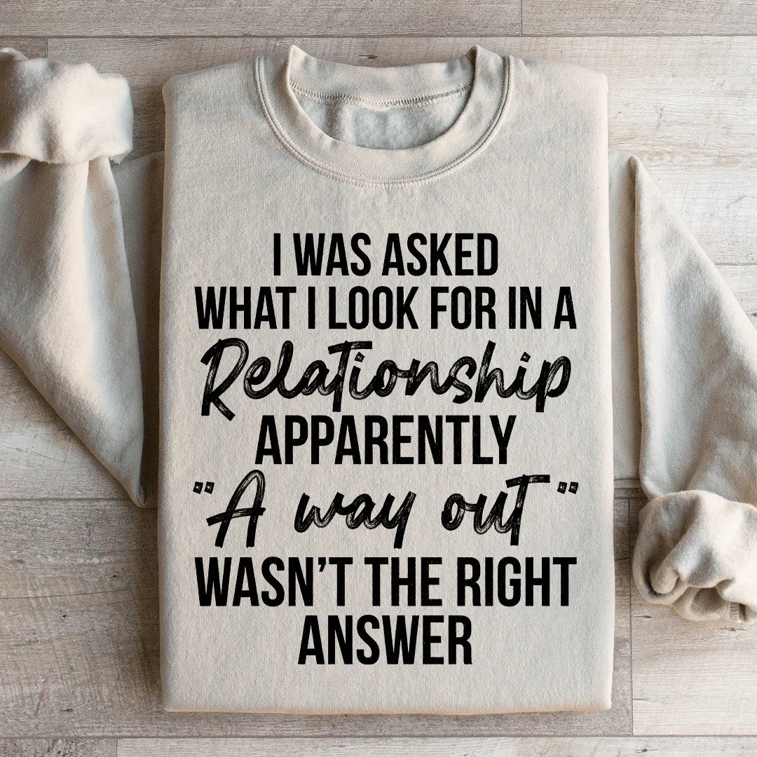 What I Look For In A Relationship Sweatshirt