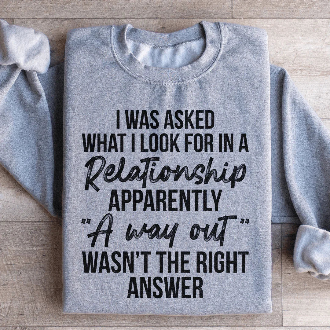 What I Look For In A Relationship Sweatshirt