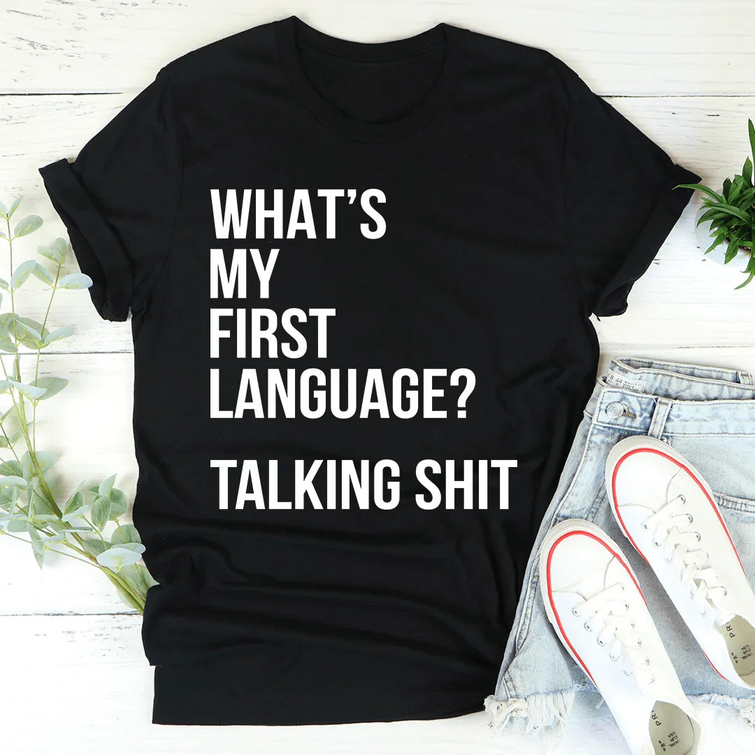 What Is My First Language Tee