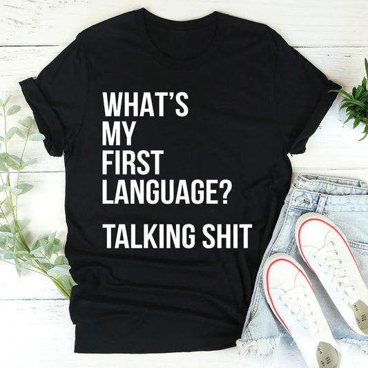 What Is My First Language Tee