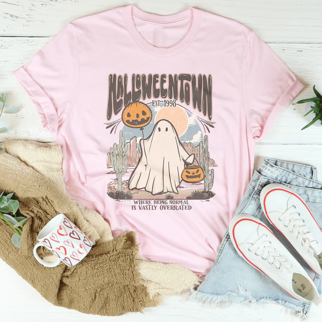 Where Being Normal Is Vastly Overrated Tee