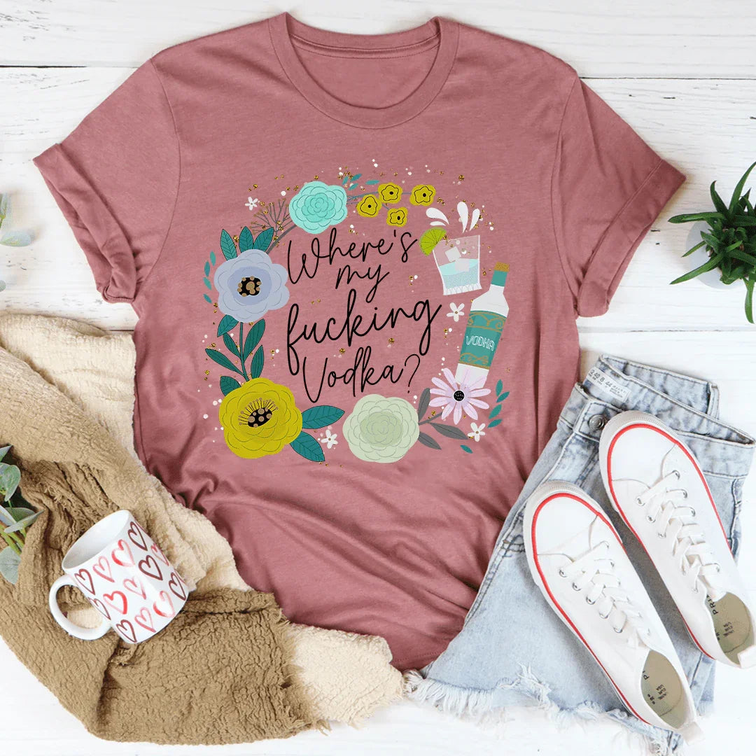 Where's My Vodka Tee