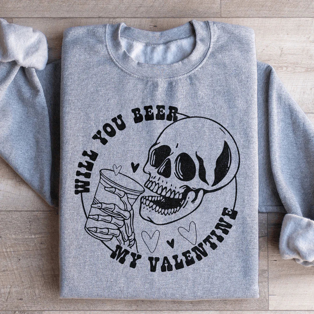 Will You Beer My Valentine Sweatshirt