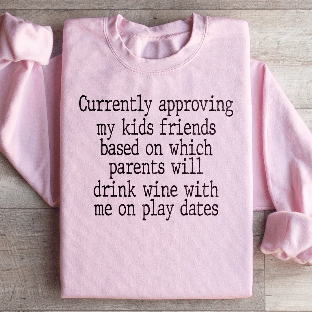 Wine Play Dates Sweatshirt