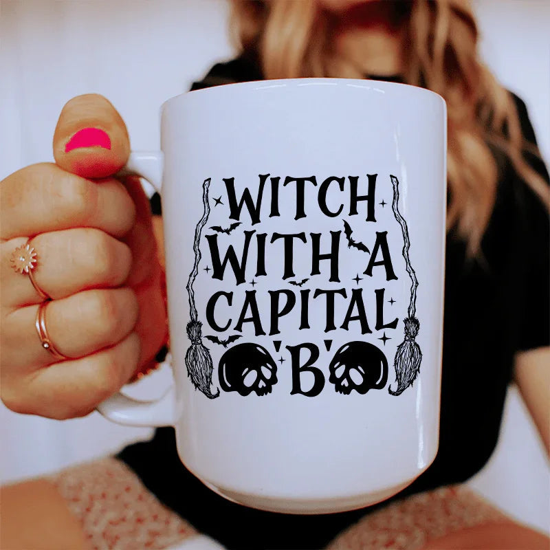 Witch With A Capital B Ceramic Mug 15 oz