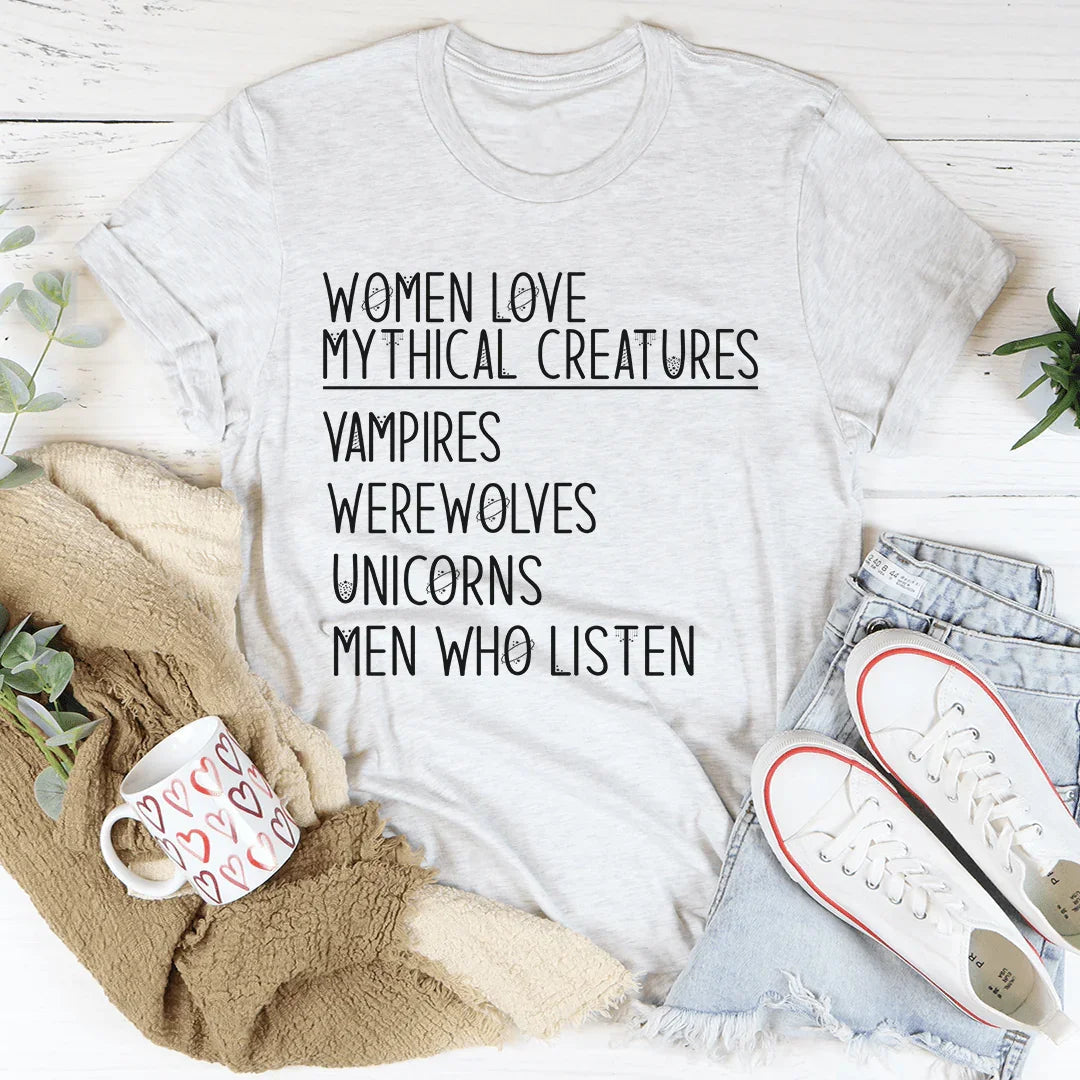 Women Love Mythical Creatures Tee