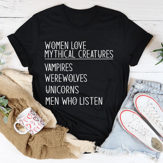 Women Love Mythical Creatures Tee