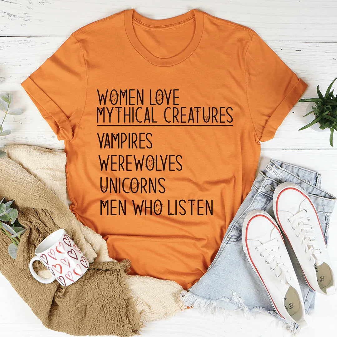 Women Love Mythical Creatures Tee