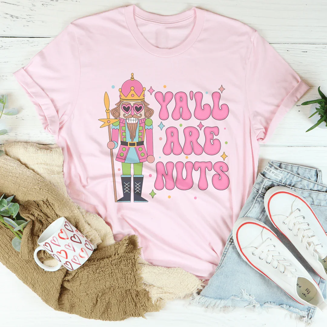Ya'll Are Nuts Pink Tee