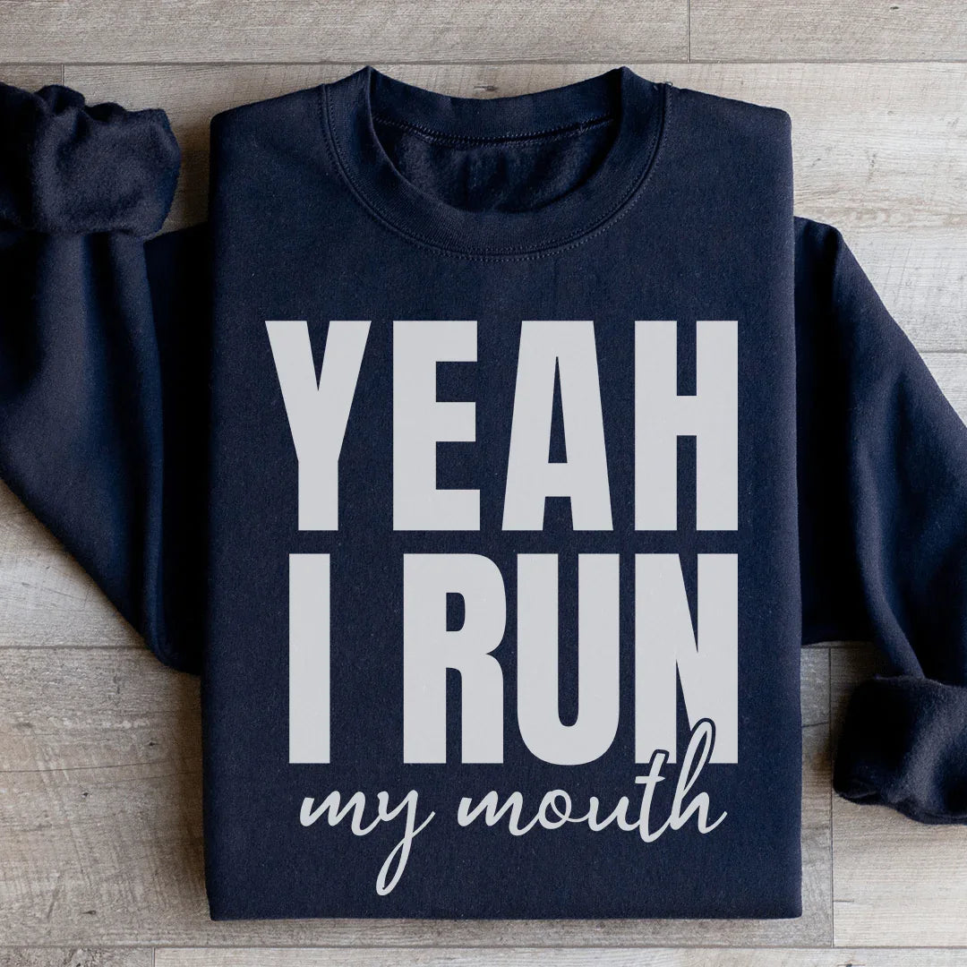 Yeah I Run Sweatshirt
