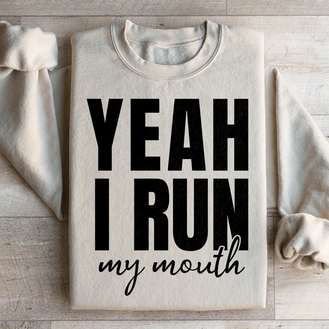 Yeah I Run Sweatshirt