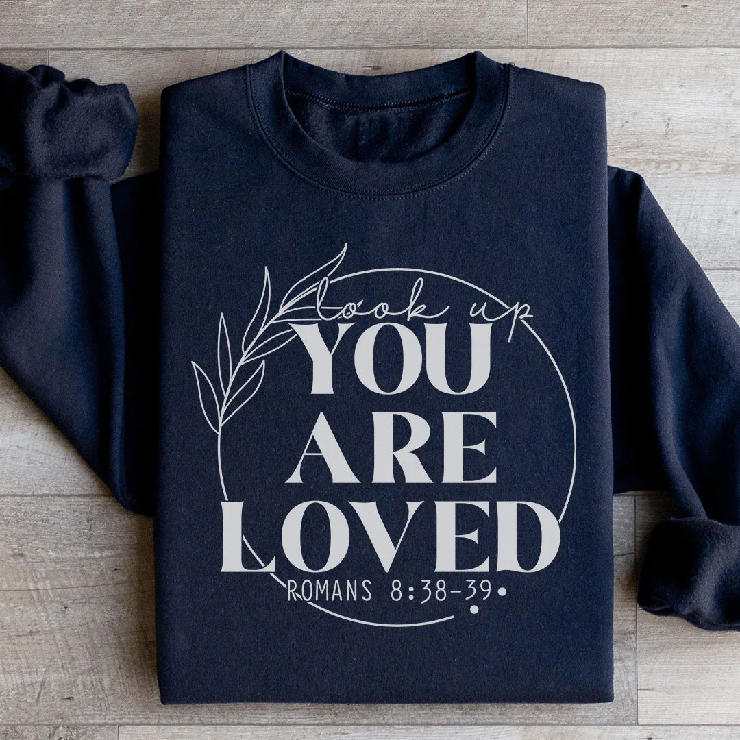 You Are Loved Sweatshirt