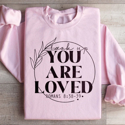 You Are Loved Sweatshirt