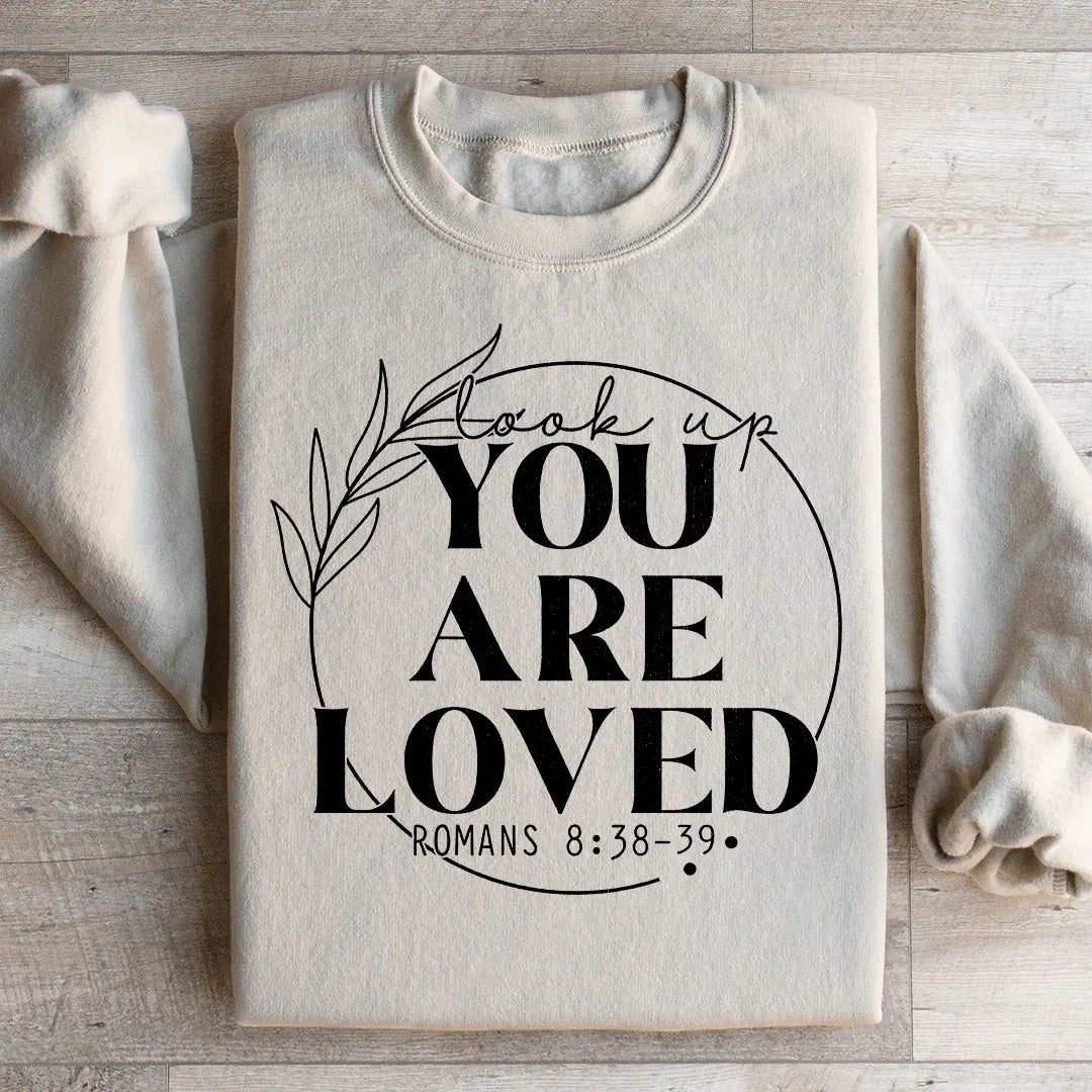 You Are Loved Sweatshirt