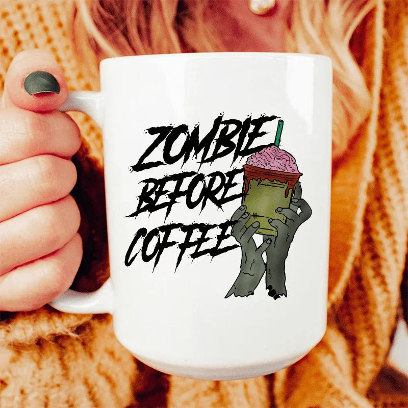 Zombie Before Coffee Ceramic Mug 15 oz