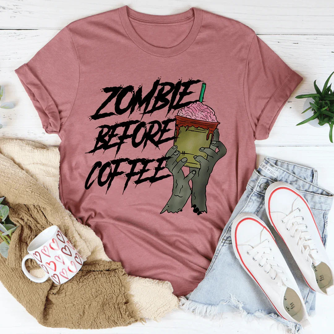 Zombie Before Coffee Tee