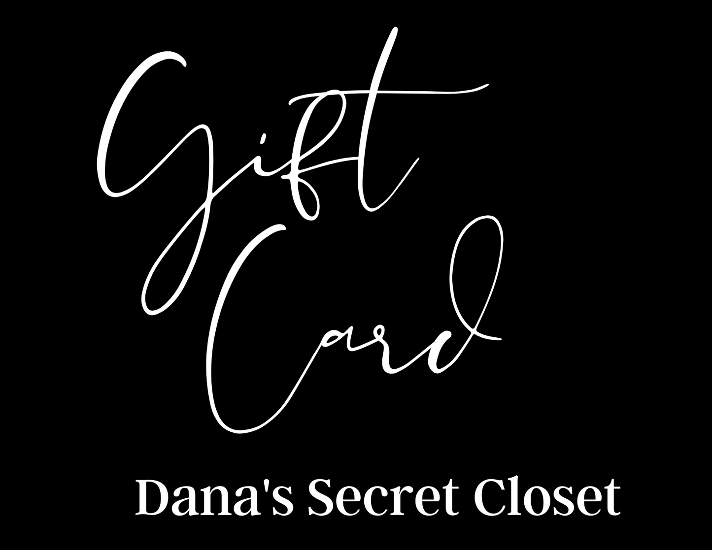Dana’s Secret Closet